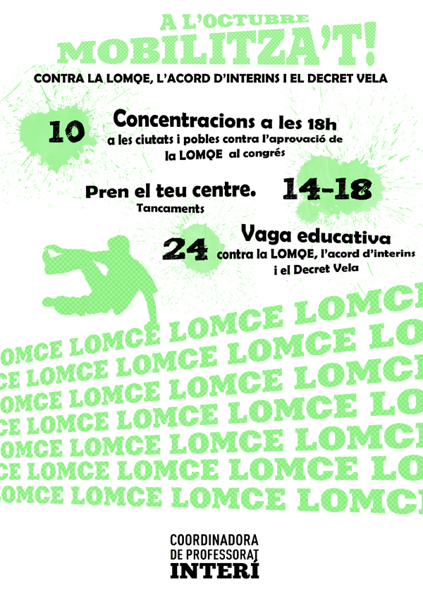 CALENDARI DE MOBILITZACIONS: Pren el teu centre contra la LOMQE, el Decret Vela y l'acord d'interins